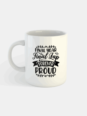 Final Year. Final Lap Mug