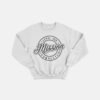 Mission Completed Sweat Shirt