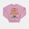 No More Lectures Sweatshirt