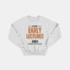 No More Lectures Sweatshirt